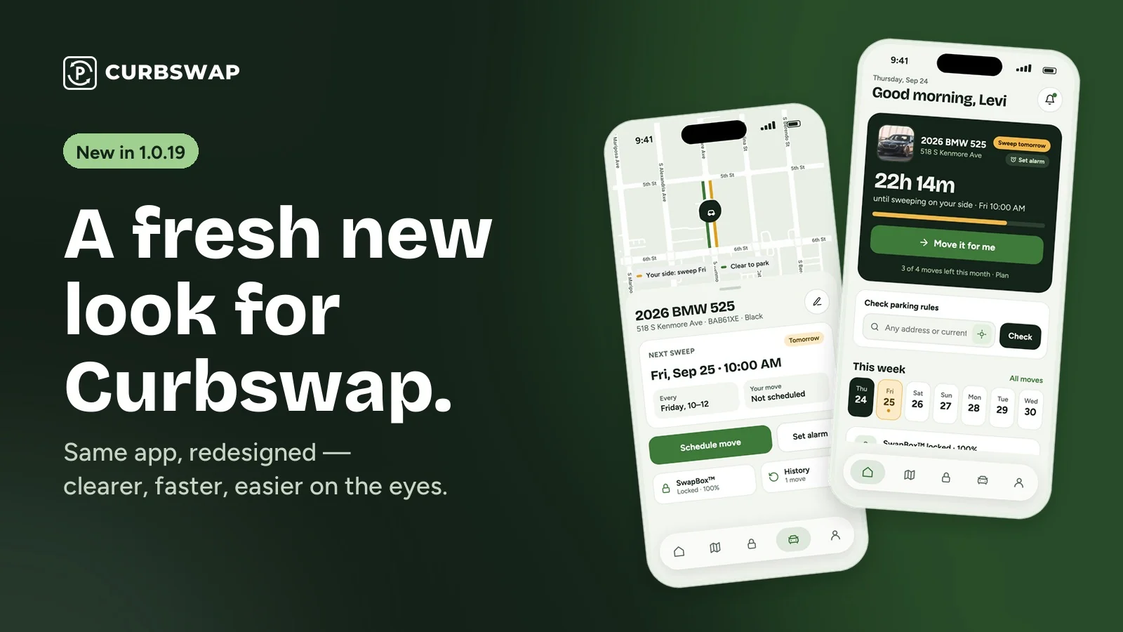 The redesigned Curbswap app on two phones — the car's map with its next sweep, and the new Home screen with a sweep countdown